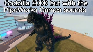 KU Godzilla 2000 but with the PipeWorks game sounds [upl. by Anerul]