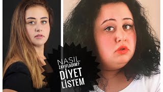 NASIL ZAYIFLADIM 3  DİYET LİSTEM [upl. by Cromwell]