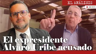 El expresidente Álvaro Uribe acusado Análisis con el abogado Miguel Ángel del Río  Daniel Coronell [upl. by Eema]