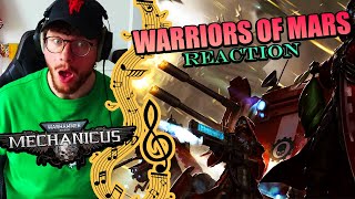 First Time Hearing quotWARRIORS OF MARSquot  Warhammer 40000 Mechanicus OST REACTION [upl. by Barth650]