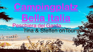 5Sterne Camping BELLA ITALIA in Peschiera del Garda 4K GardaseeLake Tiny Tina amp Steffen onTour [upl. by Yevreh]