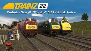 Trainz 22  ProTrain Class 42 Warship DLC First Look Review [upl. by Yanehc]