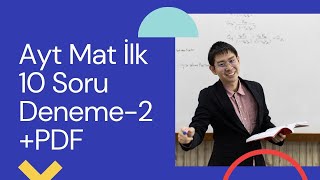 AYT MAT İLK 10 SORU KALIPLARI DENEME2 PDF [upl. by Novaat]