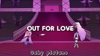 Hazbin Hotel  Out for love  Letra Español DO [upl. by Alset623]