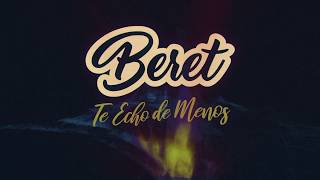 Beret  Te Echo de Menos Lyric Video [upl. by Eirrem]