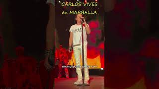 Carlos Vives concierto en Marbella cantando La Bicicleta Fruta Fresca  Ella es mi fiesta [upl. by Boyer956]