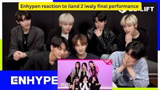 Enhypen reaction to iland 2 iwaly final performance l bts reaction  kpop idols reaction l [upl. by Bowe]