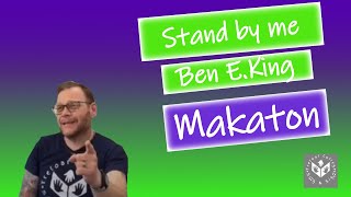 Makaton  Stand By Me  Ben E King  Treloars College Sing amp Sign [upl. by Noemad]