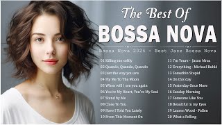 Bossa Nova Covers 2024 Popular Songs 🛕 Best Collection Jazz Bossa Nova Music  Cool Music [upl. by Teagan870]