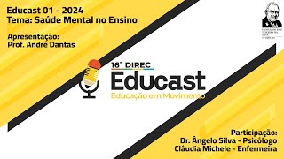 Educast  Tema Saúde Mental no Ensino [upl. by Eiwoh532]