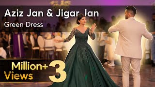 New afghan song Aziz Jan amp Jigar Jan  Afghan green dress Dance  Afghan couple  Najim Nekzad [upl. by Brittany494]