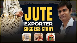 Jute Exporter Success Story I Start Export with Rs10000 I KDSushma [upl. by Radcliffe]