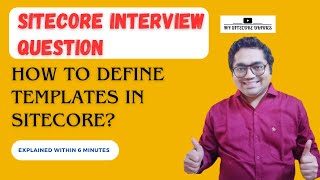 05 Sitecore Interview Topic Define Sitecore Templates concept  Inheritance in Sitecore templates [upl. by Anyah]