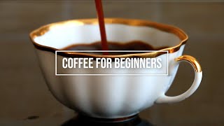 Coffee Brewing For Beginnersand learn how to make your first proper cup of coffee [upl. by Atnuhs]