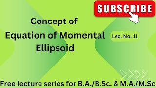 LecNo11 Concept of Momental Ellipsoid csjmukanpur Dynamics of rigid bodies [upl. by Careaga744]