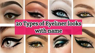 20 Different types of Eyeliner looks with name  Easy eyeliner designs  New eyeliner designs [upl. by Kanya]