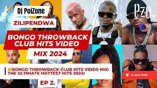 🔥2024 Bongo Throwback Club Hits Video Mix DiamondHarmonizeRayvanny and More bongomix2024 [upl. by Georgianna]