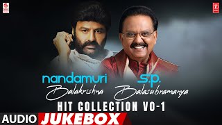 Nandamuri Balakrishna amp SPBalasubramanya Hit Collection Jukebox  Vol1  All Time Telugu Hits [upl. by Terrijo]