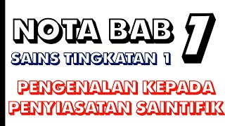 NOTA LENGKAP BAB 1 SAINS TINGKATAN 1  PENGENALAN KEPADA PENYIASATAN SAINTIFIK [upl. by Ginger]