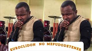 EUROCLIDON NO ME PUDO DETENER EN VIVO [upl. by Kerred]