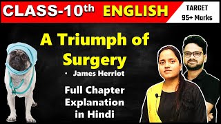 A Triumph of Surgery by James Herriot  CLASS10th ENGLISH TARGET 95 Marks [upl. by Llenyaj]