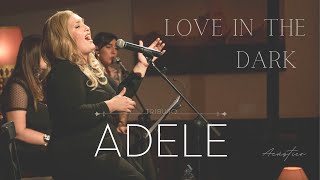 🖤 LOVE In The Dark  ADELE Acoustic Cover  ✅ NOFILTERS [upl. by Suu]