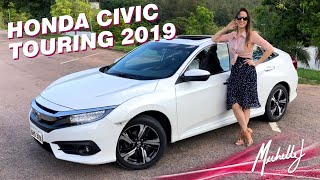 Honda Civic Touring 15 turbo 2019 vale a pena comprar Avaliação com Michelle J [upl. by Aros]