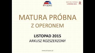 Matura próbna OPERON 2015 matematyka Poziom ROZSZERZONY  rozwiązania krok po kroku [upl. by Christye]