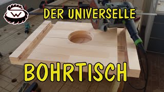 ULTIMATIVER BOHRTISCH  Ein MUSS in jeder Werkstatt  Teil 1 [upl. by Larcher]