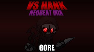 Friday Night Funkin VS Hank NeoBeat Mix  Gore [upl. by Ira]