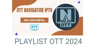 URL PLAYLIST OTT NAVIGATOR 2024 [upl. by Zsamot]