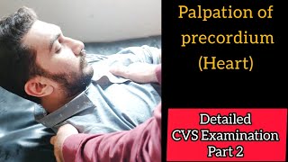 Palpation of precordium Heart  CVS examination part 2 [upl. by Cochran296]