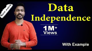 Lec7 What is Data Independence  Logical vs Physical Independence  DBMS [upl. by Schnabel661]