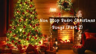 Sadri Christmas Songs Nonstop 🎄 Part 2 [upl. by Viking]