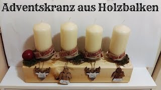 Adventskranz aus Holzbalken selbst machen  Adventsbalken im Skandinavischem Stil [upl. by Siravat]