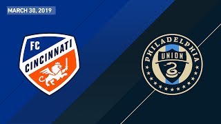 FC Cincinnati vs Philadelphia Union  HIGHLIGHTS  March 30 2019 [upl. by Einavoj550]