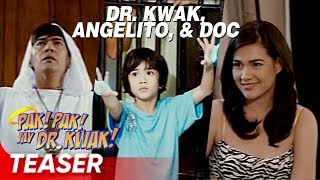 Faith Healer  Doktora  Anghel  Kwela  ‘Pak Pak My DrKwak’  Supercut Teaser [upl. by Goldia]