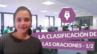 La clasificación de las oraciones 12  Lengua y Literatura  Bachillerato  digiSchool [upl. by Simara]