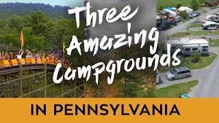 THREE AMAZING CAMPGROUNDS IN PENNSYLVANIA [upl. by Eboh]