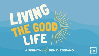 Living the Good Life  Week 6  The Heart of Worship Matthew 61–18 NIV [upl. by Sladen]