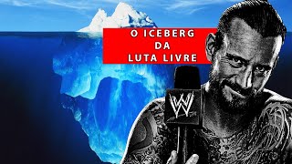 O ICEBERG DA WWE E LUTA LIVRE [upl. by Anders]