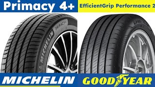 Michelin Primacy 4 vs Goodyear EfficientGrip Performance 2 [upl. by Sacha]