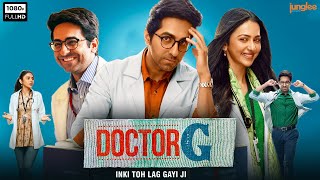 Doctor G Full Movie HD  Ayushmann Khurrana Rakul Preet Singh Shefali Shah  1080p Facts amp Review [upl. by Annawak777]