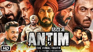 Antim The Final Truth Full Movie  Salman Khan  Aayush Sharma  Mahima Makwana  Review amp Facts [upl. by Aihsein]