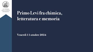 Primo Levi fra chimica letteratura e memoria [upl. by Zerline320]