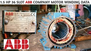 15 Hp 3 phase motor winding data ABB company 36 slot motor winding [upl. by Marijane602]