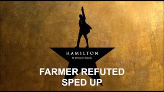 Farmer Refuted Sped Up  Hamilton [upl. by Dani]