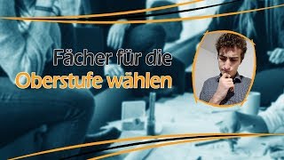 Fächerwahl Oberstufe  Bayern NRW BadenWürttemberg etc  So wählst du richtig  Leo Eckl [upl. by Narmis811]