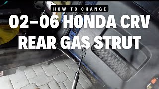 HOW TO REPACE 02 06 HONDA CRV REAR GAS STRUT [upl. by Kinata]