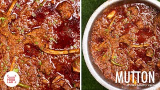 Home Style Punjabi Mutton Masala Recipe  My Father’s special recipe  Chef Sanjyot Keer [upl. by Irrehc912]